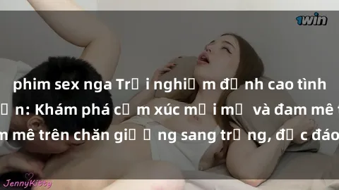 phim sex nga Trải nghiệm đỉnh cao tình yêu tại sex khách sạn: Khám phá cảm xúc mới mẻ và đam mê trên chăn giường sang trọng, độc đáo, không giới hạn.