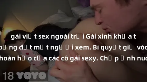 gái việt sex ngoài trời Gái xinh khỏa thân khoe dáng nóng bỏng đốt mắt người xem. Bí quyết giữ vóc dáng hoàn hảo của các cô gái sexy. Chụp ảnh nude tự tin không sợ lộ hàng.