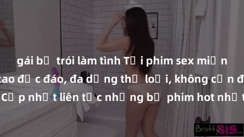 gái bị trói làm tình Tải phim sex miễn phí chất lượng cao độc đáo, đa dạng thể loại, không cần đăng ký tài khoản. Cập nhật liên tục những bộ phim hot nhất trên thị trường. Sự lựa chọn hàng đầu cho ngư