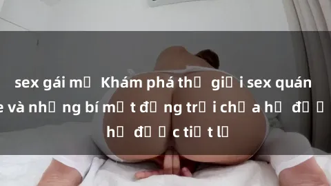 sex gái mỹ Khám phá thế giới sex quán karaoke và những bí mật động trời chưa hề được tiết lộ
